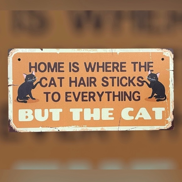Wall Decor Funny Sign Cat Hair Sticks To Everything But The Cat Paw